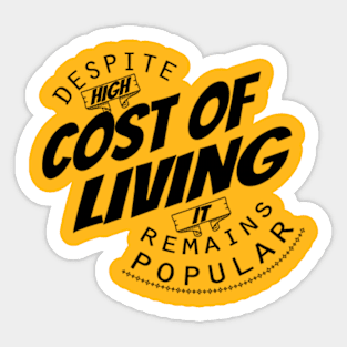 Cost of living Sticker